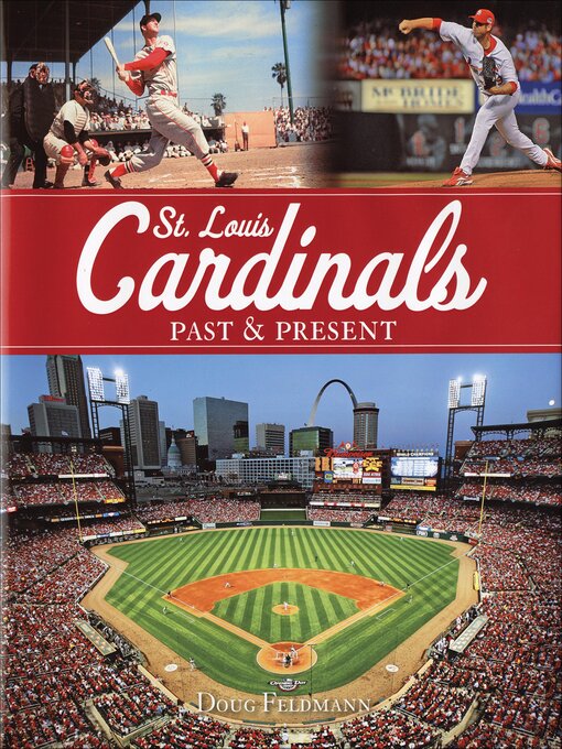 Title details for St. Louis Cardinals by Doug Feldmann - Wait list